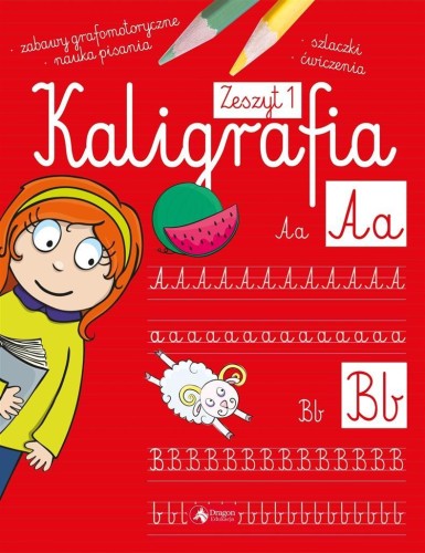 Kaligrafia. Zeszyt 1, Agnieszka Kamińska