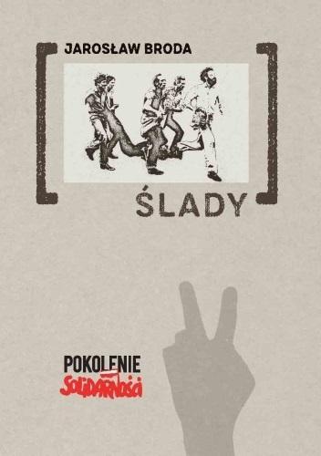 Ślady, Jarosław Broda