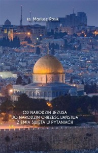 OD NARODZIN JEZUSA DO NARODZIN CHRZEŚCIJAŃSTWA