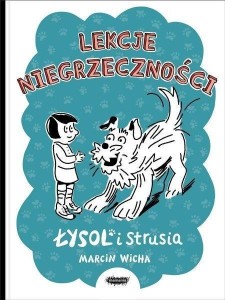 LEKCJE NIEGRZECZNOŚCI. ŁYSOL I STRUSIA