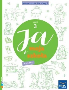 JA I MOJA SZKOŁA NA NOWO. DOMOWNICZEK SP 2 CZ.3