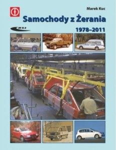 SAMOCHODY Z ŻERANIA 1978-2011, MAREK KUC