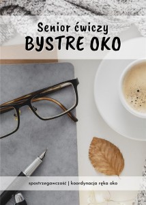 SENIOR ĆWICZY BYSTRE OKO