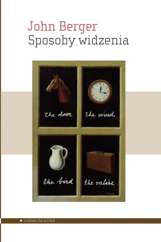 Sposoby widzenia, John Berger
