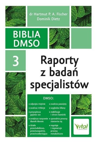 Biblia DMSO T.3 Raporty z badań specjalistów