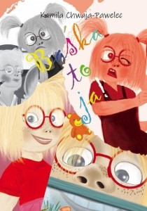 BAŚKA TO JA!, KAMILA CHWAJA-PAWELEC