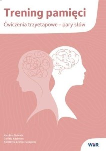 TRENING PAMIĘCI. ĆWICZENIA TRZYETAPOWE PARY SŁÓW