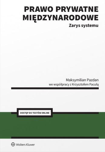 Prawo prywatne międzynarodowe. Zarys systemu