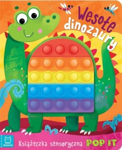 KSIĄŻECZKA SENSORYCZNA Z POP IT.WESOŁE DINOZAURY