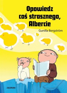 OPOWIEDZ COŚ STRASZNEGO, ALBERCIE