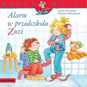 MĄDRA MYSZ. ALARM W PRZEDSZKOLU ZUZI