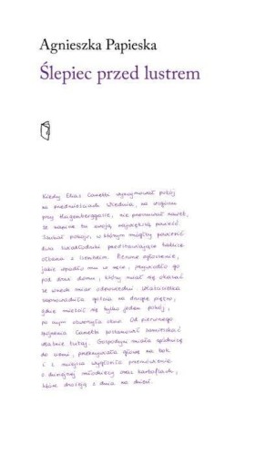 Ślepiec przed lustrem, Agnieszka Papieska