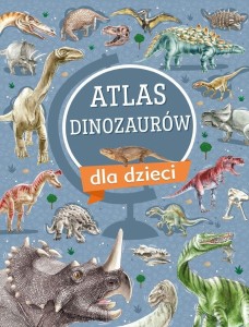 ATLAS DINOZAURÓW DLA DZIECI, KRZYSZTOF ULANOWSKI