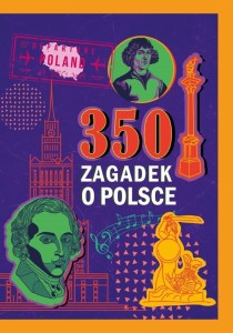 350 ZAGADEK O POLSCE, IZABELA WOJTYCZKA