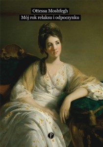 MÓJ ROK RELAKSU I ODPOCZYNKU, OTTESSA MOSHFEGH