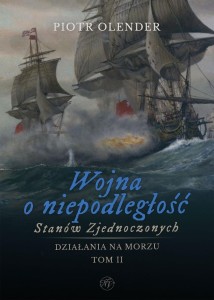 WOJNA O NIEPODLEGŁOŚĆ STANÓW ZJEDNOCZONYCH T.2
