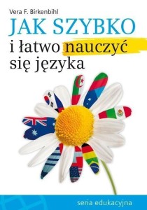 JAK SZYBKO I ŁATWO NAUCZYĆ SIĘ JĘZYKA