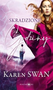 SKRADZIONE GODZINY. SAGA GAELICKA, KAREN SWAN
