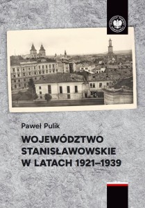 WOJEWÓDZTWO STANISŁAWOWSKIE W LATACH 1921-1939