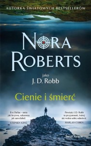 CIENIE I ŚMIERĆ, NORA ROBERTS
