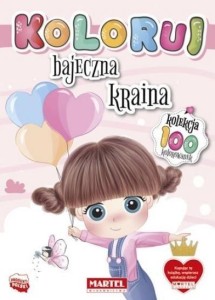 KOLEKCJA KOLORUJ - BAJECZNA KRAINA, PRACA ZBIOROWA
