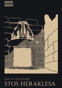 STOS HERAKLESA, JAN. M. DŁUGOSZ