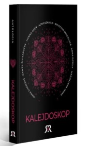 KALEJDOSKOP. ANTOLOGIA, PRACA ZBIOROWA