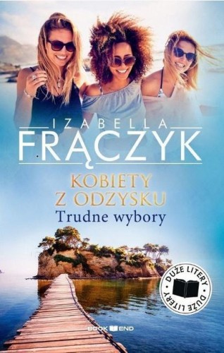 Trudne wybory DL, Izabella Frączyk