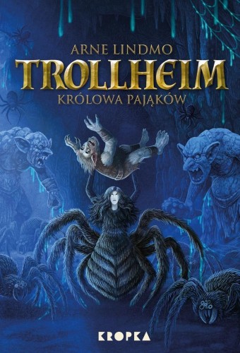 Trollheim T.5 Królowa pająków, Arne Lindmo