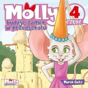 MOLLY BUDUJE ZAMEK W PRZEDSZKOLU, MAREK GATZ