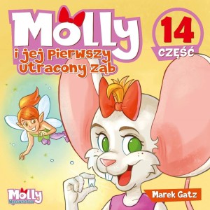 MOLLY I JEJ PIERWSZY UTRACONY ZĄB, MAREK GATZ