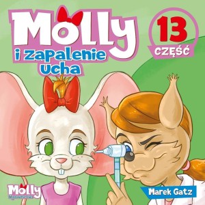 MOLLY I ZAPALENIE UCHA, MAREK GATZ