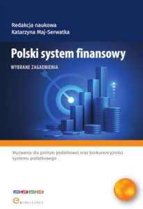 POLSKI SYSTEM FINANSOWY - WYBRANE ZAGADNIENIA