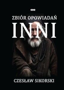 INNI. ZBIÓR OPOWIADAŃ, CZESŁAW SIKORSKI