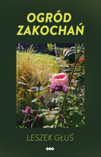 Ogród zakochań, Leszek Głuś