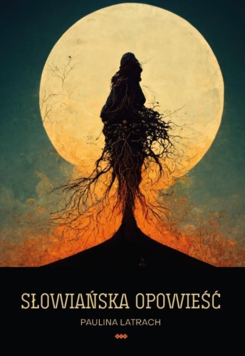Słowiańska opowieść, Paulina Latrach