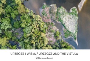 URZECZE I WISŁA / URZECZE AND THE VISTULA