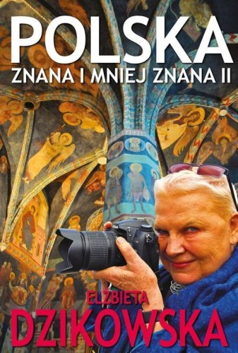 Polska znana i mniej znana II, Elżbieta Dzikowska