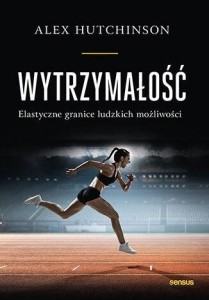 WYTRZYMAŁOŚĆ. ELASTYCZNE GRANICE LUDZKICH..