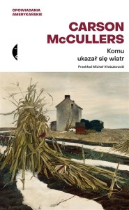 KOMU UKAZAŁ SIĘ WIATR? OPOWIADANIA ZEBRANE