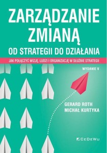 ZARZĄDZANIE ZMIANĄ. OD STRATEGII DO DZIAŁANIA