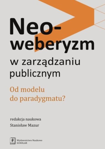 The Neo-Weberian State, red. Stanisław Mazur