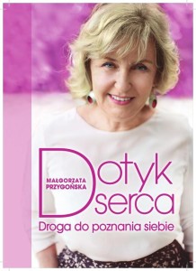 DOTYK SERCA. DROGA DO POZNANIA SIEBIE