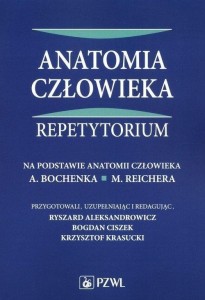 ANATOMIA CZŁOWIEKA. REPETYTORIUM, PRACA ZBIOROWA