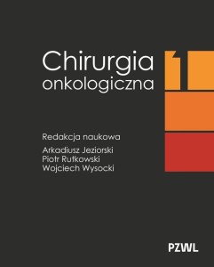 CHIRURGIA ONKOLOGICZNA T.1
