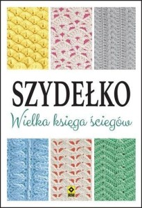 SZYDEŁKO. WIELKA KSIĘGA ŚCIEGÓW, PRACA ZBIOROWA