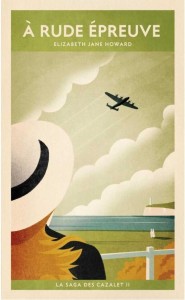 SAGA DES CAZALET T.2 A RUDE EPREUVE