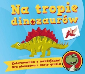 NA TROPIE DINOZAURÓW
