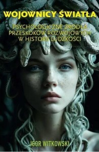 WOJOWNICY ŚWIATŁA, IGOR WITKOWSKI