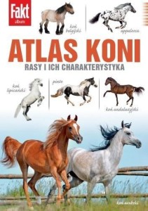 ATLAS KONI. RASY I ICH CHARAKTERYSTYKA, OLGA GAJDA